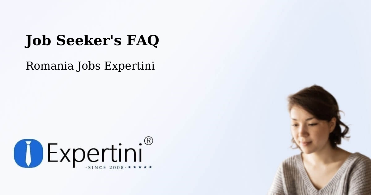 Job Seeker FAQ – Beba Veche - Romania Jobs Expertini